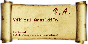Váczi Arszlán névjegykártya